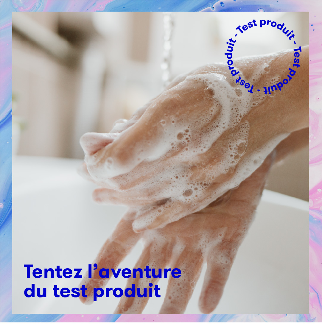 Participez au test d’un produit d’hygiène pour les mains !